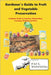 Gardener's Guide to Fruit and Vegetable Preservation: Complete Guide to Canning, Dehydrating, Freezing, Pickling and More by Wonning, Paul