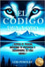 El Código del Lobo: Supera El Pasado, Descubre Tu Potencial Y Transforma Tu Vida Ahora. by Punolef, Luis