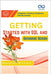 Getting Started with SQL and Database Design: A Beginner's Guide to Databases and SQL Queries by Richard, Boozman