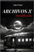Archivos X: Los Casos Inexplicados Más Importantes Y Misteriosos de la Historia Reciente by Freser, Luke