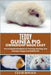 Teddy Guinea Pig Ownership Made Easy: The Complete Handbook For Training, Bonding, and Raising a Happy And Healthy Pet by Ronald, Cesar