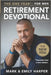 The One Year retirement Devotional for men: 5-mins scriptural bible reflection to embrace change, discover purpose & deepen faith in your next season by Emily Harper, Mark And