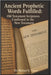 Ancient Prophetic Words Fulfilled: Old Testament Scriptures Confirmed in the New Testament by Yeager, Michael H.