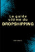 Le guide ultime du dropshipping by Theo C