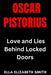 Oscar Pistorius: Love and Lies Behind Locked Doors by Ella Elizabeth Smith