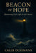 Beacon of Hope: Illuminating God's Light in Life's Storms by Caleb Ochimana