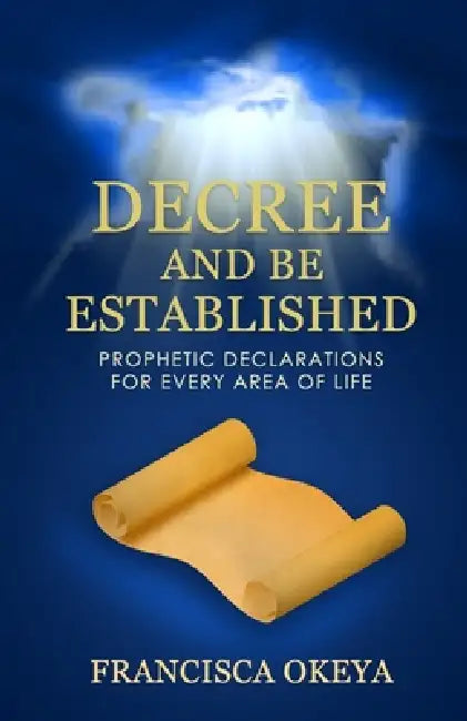Decree And Be Established