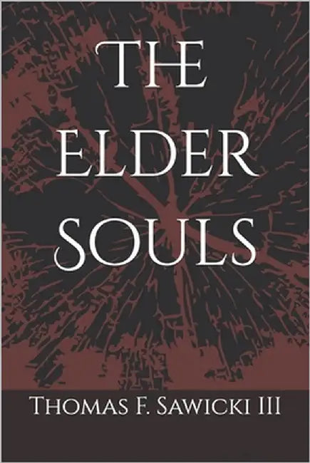 The Elder Souls by Sawicki, Thomas F., III