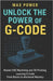 Unlock the Power of G-Code: Master CNC Machining and 3D Printing: from Basics to Advanced Mastery by Power, Max