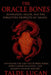 The Oracle Bone: Divination, Death, and the Forgotten Prophets of Shang by Talde Lucan