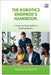 The Robotics Engineer's Handbook: A Step-by-Step Guide to Building Robots by Duckworth, Marsha