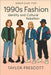 American Pop-1990s Fashion, Identity, and Cultural Rebellion by Prescott, Taylor