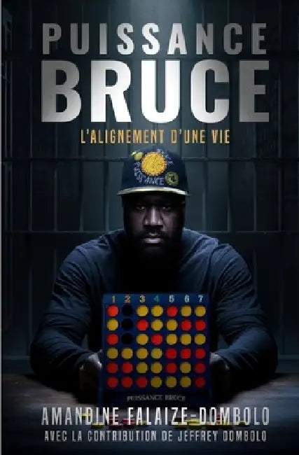 Puissance Bruce: L'alignement d'une vie by Jeffrey Dombolo, Amandine Falaize-Dombolo