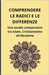 Comprendere le radici e le differenze: Uno studio comparativo tra Islam, Cristianesimo ed Ebraismo by Slama, Bah