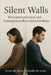 Silent Walls Miscommunication and Assumptions Ruin Relations by Dimple P