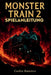 Monster Train 2 Spielanleitung: Schalte jede Strategie frei, baue mächtige Decks und dominiere jede Schlacht by Carloz Ramirez
