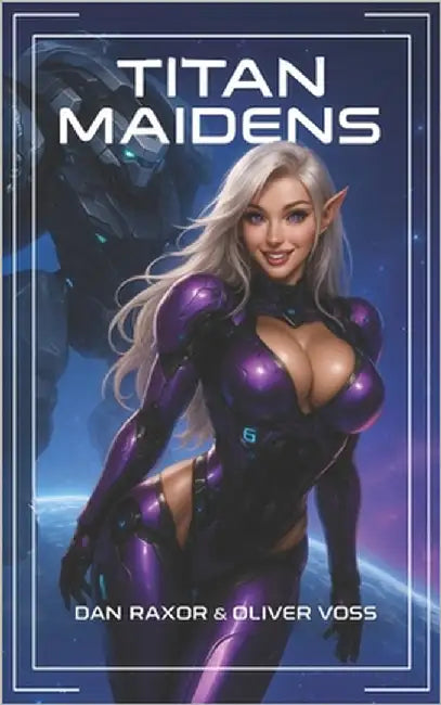 Titan Maidens: A Science Fiction Adventure by Voss, Oliver