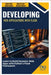 Developing Web Applications with Flask: Learn to Build Dynamic Web Apps with Python's Flask Framework by Sanders, Rafael