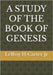 A Study of the Book of Genesis by Carter, Leroy H., Jr.