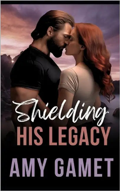 Shielding his Legacy: A Secret Baby Romantic Suspense by Gamet, Amy