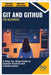 Git and GitHub for Beginners: A Step-by-Step Guide to Version Control and Collaboration by Sanders, Rafael
