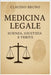 Medicina Legale: Scienza, Giustizia e Verità by Bruno, Claudio