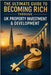 The Ultimate Guide to Becoming Rich Through UK Property Investment & Development: A Comprehensive Manual on Mindset, Strategies & Wealth Creation by Chan, Leila