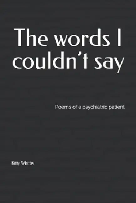The Words I Couldnt Say