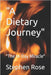 "A Dietary Journey": "The 14-Day Miracle" by Rose, Stephen