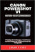 Canon Powershot V1 Kamera-Benutzerhandbuch: Wichtige Einstellungen, Funktionen und Kurztipps zur Verbesserung der Fotografie by Jaxon Vance