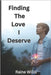 Finding The Love I Deserve by Willis, Raine M.