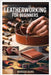 Leatherworking for Beginners: A Step-By-Step Guide to Crafting Durable Leather Goods with Simple Tools by Ulric, Nerissa