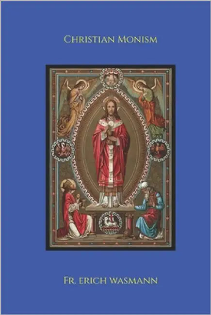 Christian Monism: Meditations on Christian Truths in the Language of Modern Thought by Theophilus, Clemens