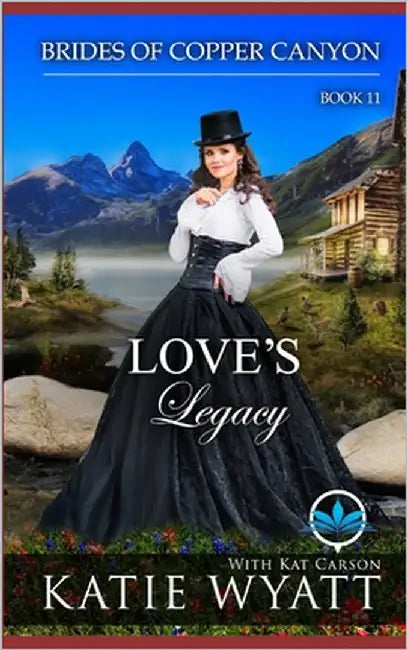Love's Legacy: A Sweet Christian Historical Western Religious Romance by Carson, Kat