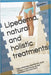 Lipedema, natural and holistic treatments: Yoga, reflexology, essential oils, music therapy, crystal therapy, guided meditation and much more by Grasso, Samantha