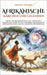 Afrikanische Legenden und Märchen: Fabeln, Weisheitsgeschichten und traditionelle Legenden aus Afrika in einer lebendigen Entdeckung des afrikanischen by Kosmos, Geschichte