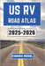 Us RV Road Atlas 2025-2026: Discover the Unseen Beauty of America's Highways and Byways with Scenic Routes, Must-See Stops, and Unforgettable Adventur by Weigel, Ramona