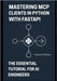 Mastering MCP Clients in Python with FastAPI: The Essential Tutorial for AI Engineers by McLucas, Cameron