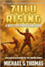 Zulu Rising: A tale of Empire and War by Thomas, Michael G.