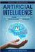 Artificial Intelligence: A Practical Guide to Understanding AI for Professionals and Students by Rissover, Michael N.
