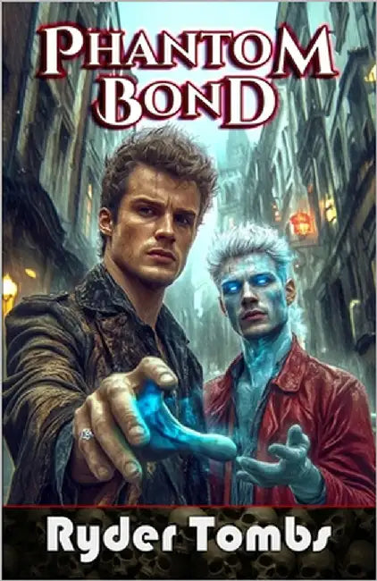 Phantom Bond by Tombs, Ryder