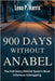 900 DAYS WITHOUT ANABEL The Full Story Behind Spain's Most Infamous Kidnapping: The Segura Family's Nightmare, A Nation's Deception, and the Infamous by Harris, Lena P.
