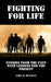 Fighting for Life: Stories from the Past with Lessons for the Present by Gary M. McNally