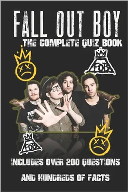Fall Out Boy: The Complete Quiz Book by Demure, B.