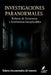 Investigaciones Paranormales: Relatos de fantasmas y fenómenos inexplicables by Tomás Urbano Rodríguez Martín Tur, Gabriel Landaeta Ríos Glr
