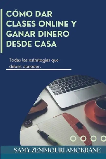 Como Dar Clases Online Y Ganar Dinero Desde Casa.