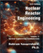 Nuclear Reactor Engineering (3rd Edition): Volume I - Nuclear Engineering Fundamentals by Nassersharif, Bahram