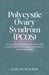 Polycystic Ovary Syndrome (PCOS): Was Sie nie über Hormone, Gewicht, Periode, Haut und die versteckten Auswirkungen auf den Alltag von Frauen erfahren by Lowan Walker
