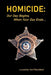 Homicide: Our Day Begins, When Your Day Ends by Carl McLelland