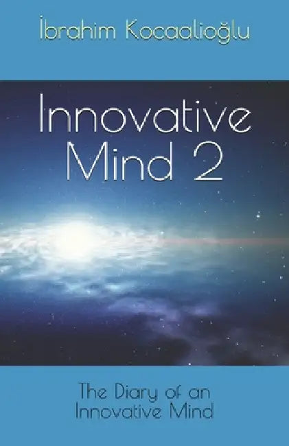 Innovative Mind 2 by İbrahim Kocaalioğlu